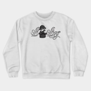 RETURN OF THE B BOY Crewneck Sweatshirt